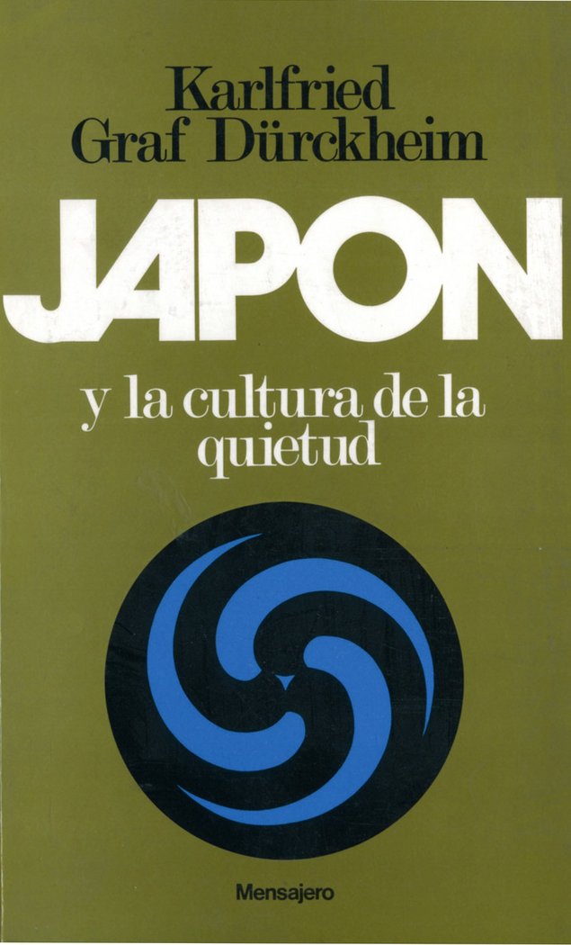 JAPON Y LA CULTURA DE LA QUIETUD, de DURCKHEIM | portada del libro
