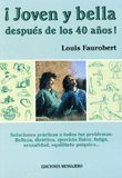 JOVEN Y BELLA DESPUES DE LOS 40, de FAUROBERT | portada del libro