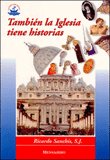 TAMBIEN LA IGLESIA TIENE HISTORIAS, de SANCHIS | portada del libro