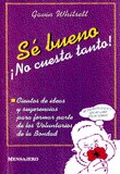 SE BUENO, NO CUESTA TANTO, de WHITSETT | portada del libro