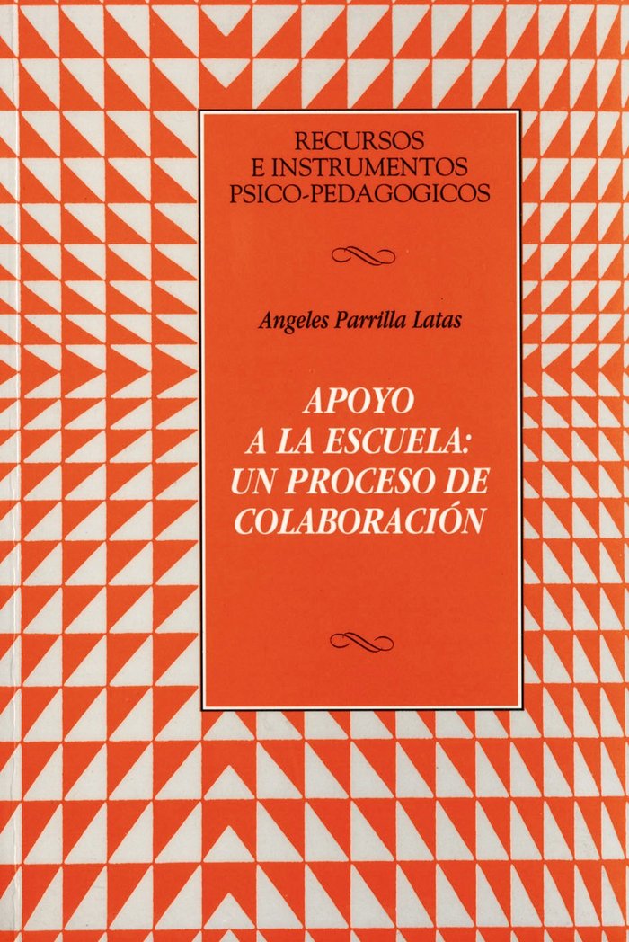 Apoyo a la escuela:un proceso de colaboración, de Parrilla, Angeles | portada del libro
