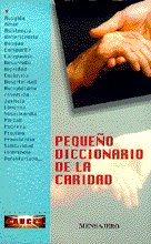 PEQUEÑO DICCIONARIO D LA CARIDAD, de AA.VV. | portada del libro