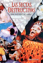 SECTAS DESTRUCTIVAS, LAS, de VAZQUEZ BORAU, JOSE LUIS | portada del libro