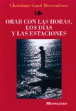 ORAR CON LAS HORAS, LOS DIAS, de GAUD-DESCOULEURS | portada del libro