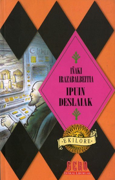 IPUIN DESLAIAK, de IRAZABALBEITIA | portada del libro