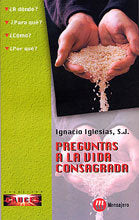 PREGUNTAS VIDA CONSAGRADA, de IGLESIAS, IGNACIO | portada del libro