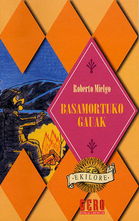 BASAMORTUKO GAUAK, de MIELGO MERINO | portada del libro