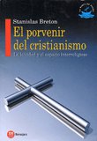PORVENIR DEL CRISTIANISMO, EL, de BRETON, STANISLAS | portada del libro