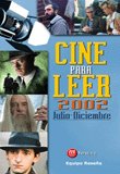 MENSAJERO CINE PARA LEER 2002 JULIO DIC, de RESEÑA EQUIPO | portada del libro