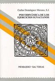 PSICODINAMICA DE LOS EJERCICIOS IGNACIAN, de DOMINGUEZ MORANO | portada del libro