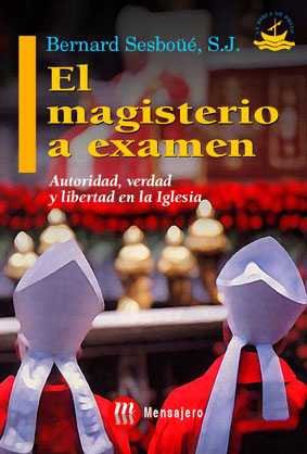 MAGISTERIO A EXAMEN, EL, de SESBOUE | portada del libro