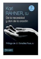 DE LA NECESIDAD Y DON DE LA ORACION, de Karl Rahner | portada del libro