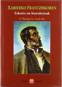XABIERKO FRANTZISKOREN ESKUTITZ ETA INST, de FRANCISCO JAVIER | portada del libro