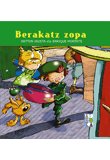 BERAKATZ ZOPA, de ANTTON IRUSTA ETA ENRIQUE MORENTE | portada del libro
