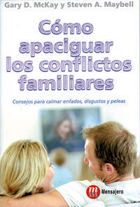 COMO APACIGUAR LOS CONFLICTOS FAMILIARES, de MCKAY | portada del libro