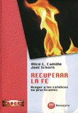 RECUPERAR LA FE, de CAMILLE, ALICE L. | portada del libro