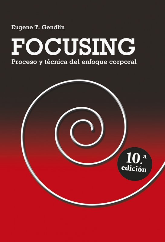 FOCUSING- PROCESO Y TECNICA ENF.CORPORAL, de GENDLIN | portada del libro