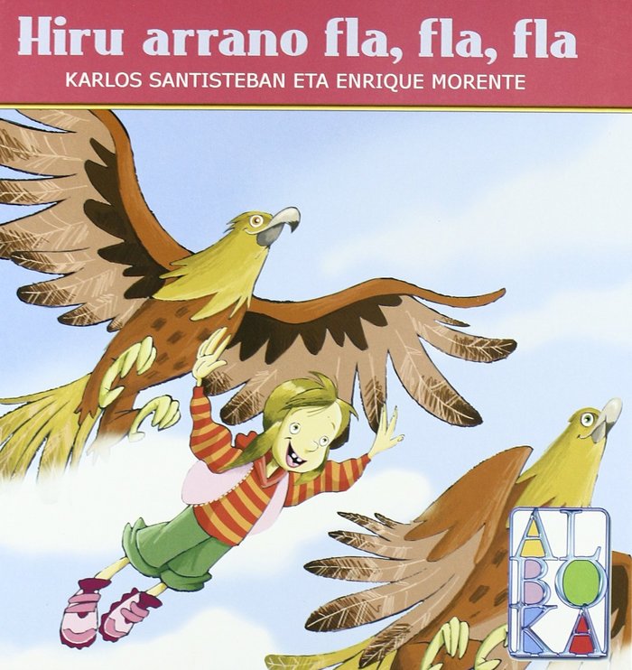 HIRU ARRANO FLA, FLA, FLA, de SANTISTEBAN | portada del libro