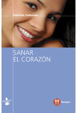 SANAR EL CORAZON, de CATTANEO | portada del libro