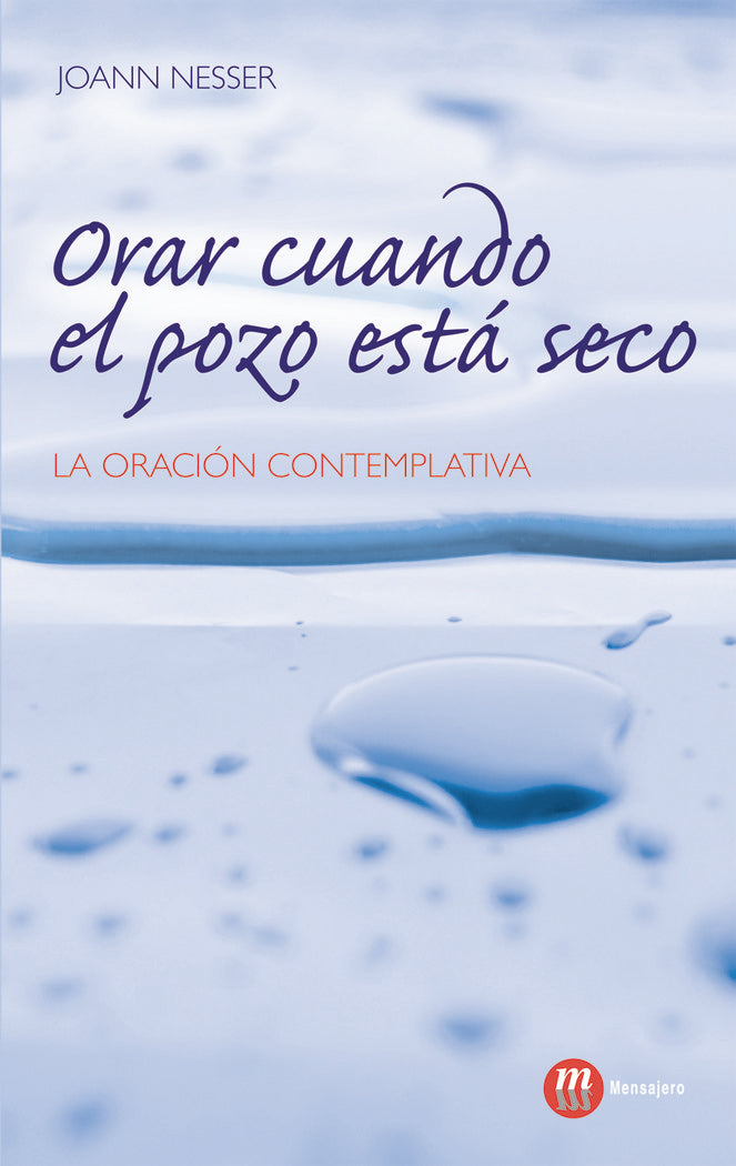 Orar cuando el pozo está seco, de Nesser | portada del libro