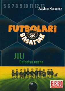 Juli defentsa onena.. Futbolari basatiak, de Masannek | portada del libro
