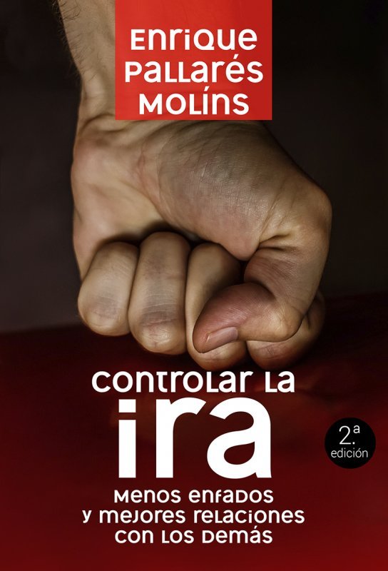 CONTROLAR LA IRA, de PALLARES MOLINS, ENRIQUE | portada del libro
