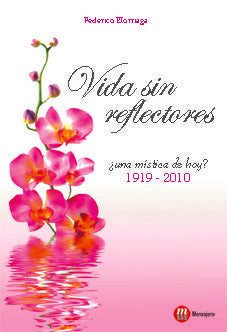 Vida sin reflactores, de Elorriaga, Federico | portada del libro