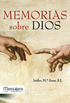 Memorias sobre Dios, de SANS BENGURIA | portada del libro