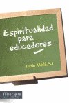 Espiritualidad para educadores, de MOLLA, DARIO | portada del libro