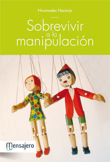 Sobrevivir a la manipulación, de Nicomedes Naranjo | portada del libro