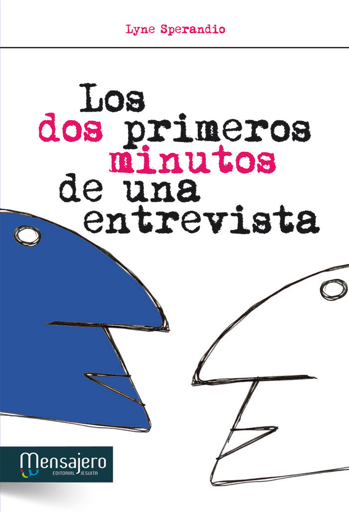 LOS DOS PRIMEROS MINUTOS DE UNA ENTREVISTA, de SPERANDIO, LYNE | portada del libro