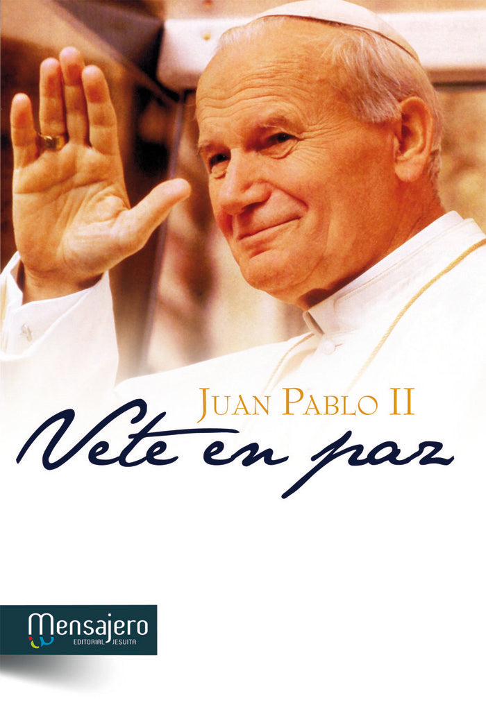 Vete en Paz, de Juan Pablo II | portada del libro
