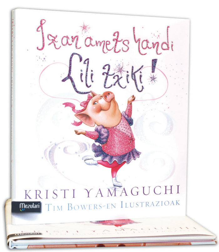 Izan amets handi Lili txiki, de Yamaguchi, Kristi | portada del libro