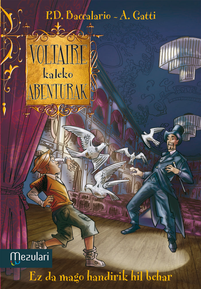 Voltaire kaleko abenturak: Ez dago mago handirik hil behar, de Baccalario, Pierdomenico | portada del libro
