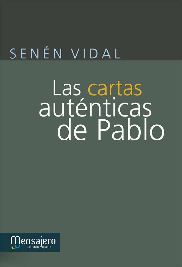 Las cartas auténticas de Pablo, de Vidal, Senén | portada del libro
