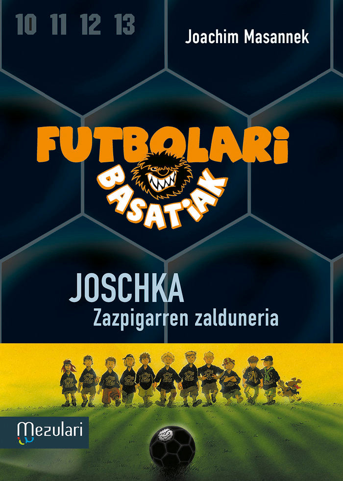 Futbolari basatiak. Joschka zazpigarren zalduneria, de Masannek, Joachim | portada del libro