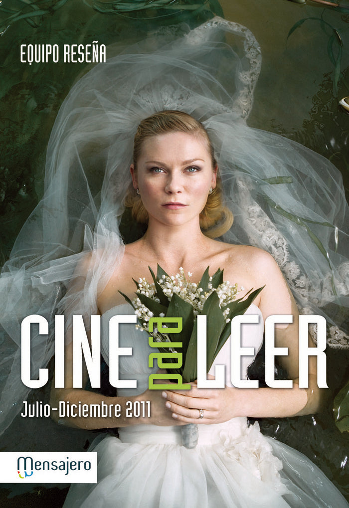 Cine para leer 2011 Julio-Diciembre, de EQUIPO RESEÑA | portada del libro