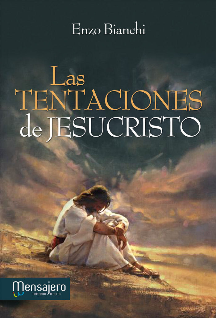 Las tentaciones de Jesucristo, de Bianchi, Enzo | portada del libro