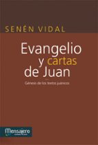 EVANGELIO Y CARTAS DE JUAN, de Senén Vidal | portada del libro