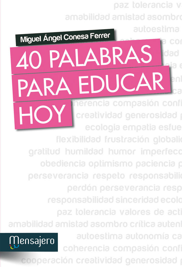 40 palabras para educar hoy, de Conesa Ferrer, Miguel Angel | portada del libro