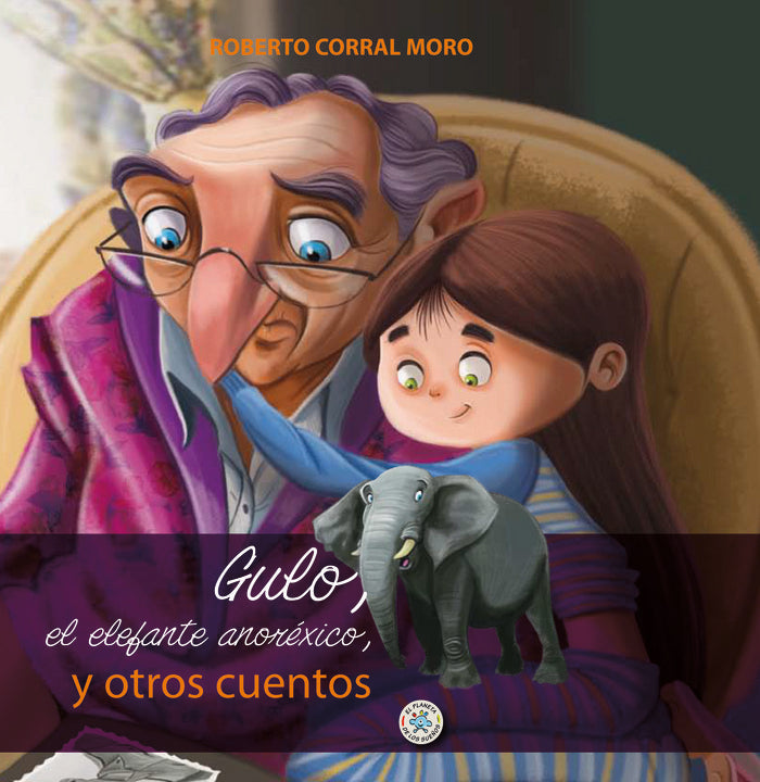 Gulo, el elefante anoréxico, y otros cuentos, de Corral Moro, Roberto | portada del libro