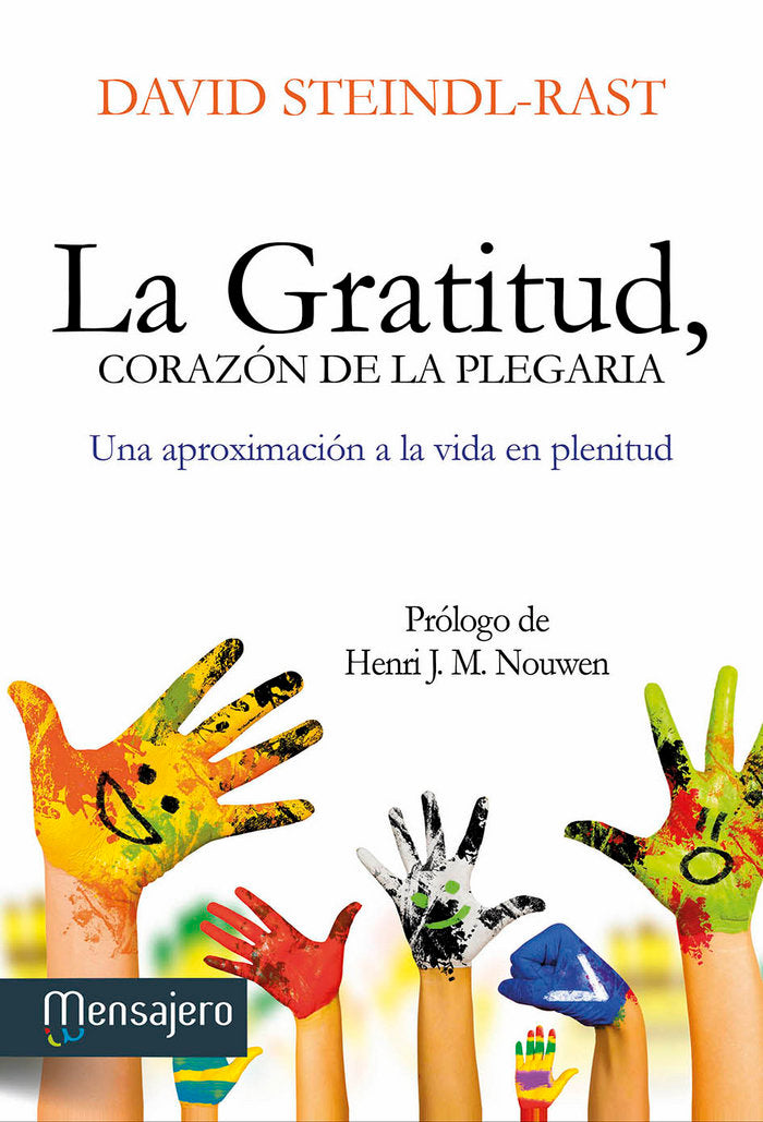 La gratitud, corazón de la plegaria, de Steindl-Rast | portada del libro