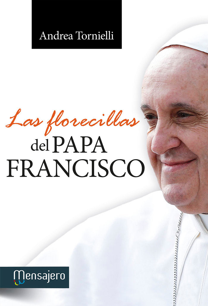 Las florecillas del Papa Francisco, de Tornielli | portada del libro
