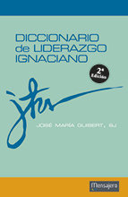 Diccionario de liderazgo ignaciano, de Guibert Ucín, José María | portada del libro