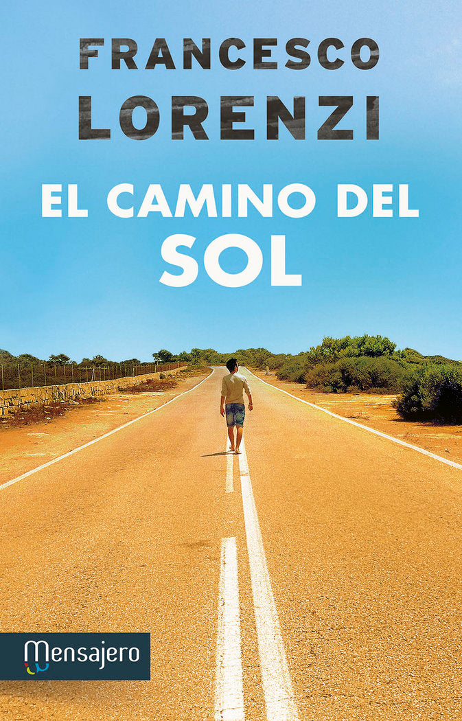 El camino del sol, de Lorenzi, Francesco | portada del libro