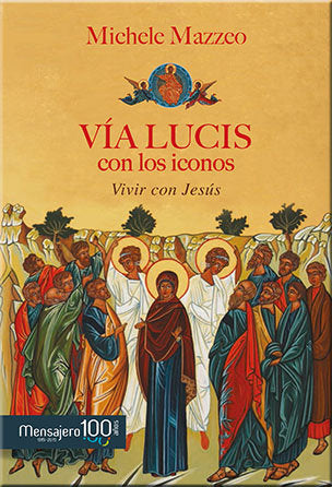 VÍA LUCIS con los iconos, de Mazzeo, Michele | portada del libro