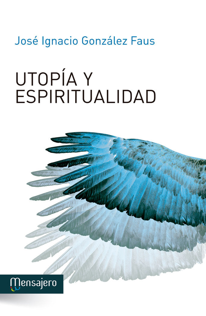 Utopía y espiritualidad, de González Faus, José Ignacio | portada del libro