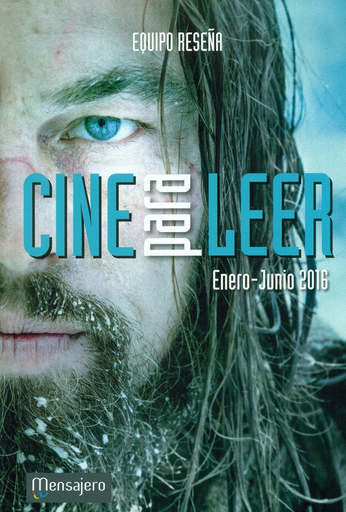 CINE PARA LEER 2016 ENERO-JUNIO, de EQUIPO RESEÑA | portada del libro