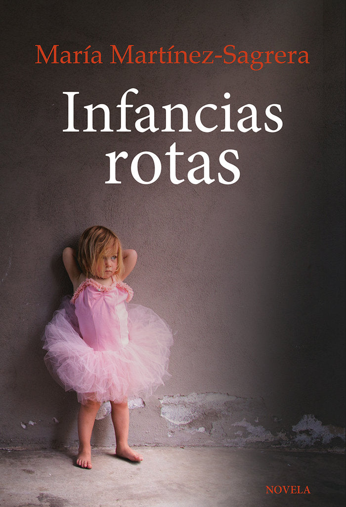 Infancias rotas, de Martínez Sagrera, María | portada del libro