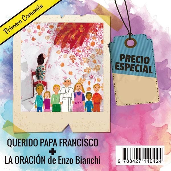 LOTE COMUNION 1 (QUERIDO PAPA FRANCISCO + LA ORACION), de AAVV | portada del libro